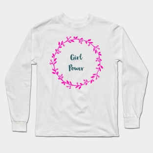 Girl Power Long Sleeve T-Shirt